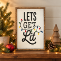 Let's Get Lit rustic Christmas wood sign